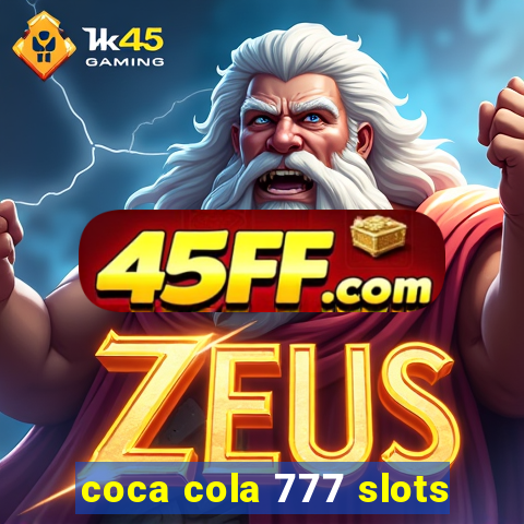 coca cola 777 slots